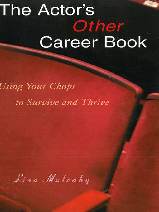Cover image for The Actor's Other Career Book: Using Your Chops to Survive and Thrive
